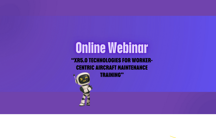 Pilot 4 Webinar: XR5.0 Technologies for Worker-Centric Aircraft Maintenance Training banner