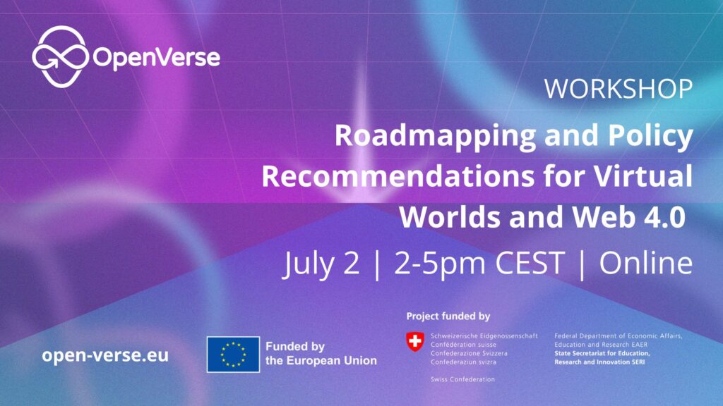 Roadmapping and Policy Recommendations for Virtual Worlds and Web 4.0 ...